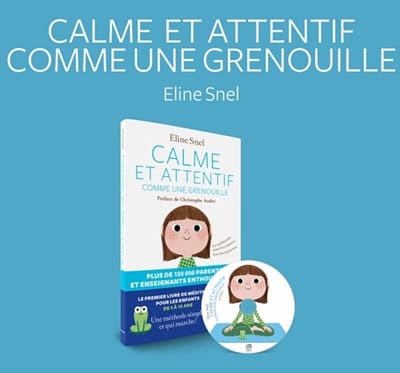 "calme et attentif comme une grenouille" - Exercice de méditation - Enfants